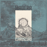Madera - Claroscuro