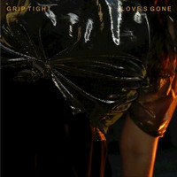 GRIP TIGHT - Love's Gone (184 Remix) - Single