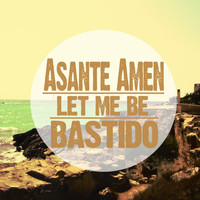 Asante Amen - Let Me Be