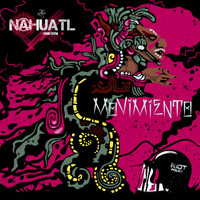 Nahuatl Sound System - Movimiento