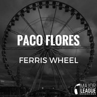 Paco Flores - Ferris Wheel