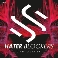 Duh Oliver - Hater Blockers