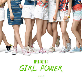 Various Artists - KPOP: Girl Power, Vol. 3
