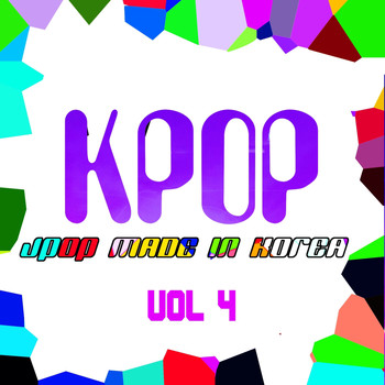 Various Artists - KPOP: J-Pop Made In Korea, Vol. 4