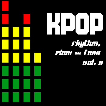 Various Artists - KPOP: Rhythm, Flow & Tone, Vol. 8