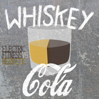 Electric Fitness - Whiskey & Cola