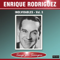 Enrique Rodriguez - Inolvidables, Vol. 3