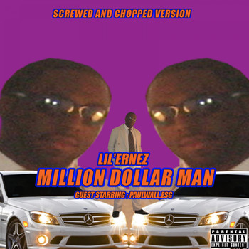 Ernez - Million Dollar Man (Screwed and Chopped)