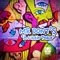 Mr Dont's - A Little Peace