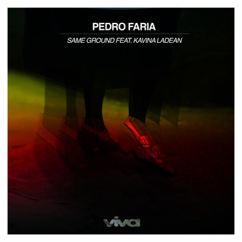Pedro Faria - Same Ground Feat Kavina Ladean