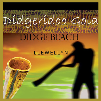 Llewellyn - Didgeridoo Gold - Didge Beach