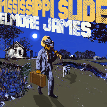 Elmore James - Mississippi Slide
