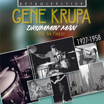 Gene Krupa - Gene Krupa: Drummin' Man
