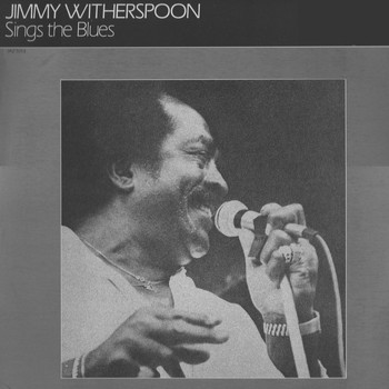 Jimmy Witherspoon - Sings the Blues