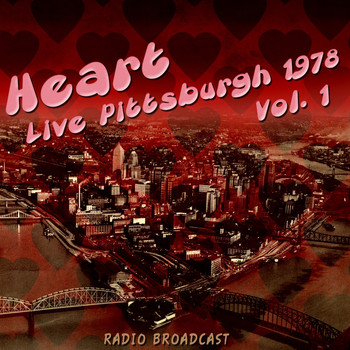 Heart - Heart Live Pittsburgh 1978, Vol. 1