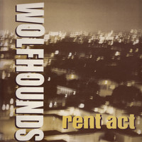 The Wolfhounds - Rent Act