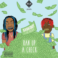 Ca$h Out - Ran Up A Check feat. Lil Yachty (Explicit)
