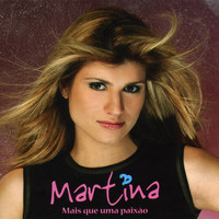 Martina - Mais Que uma Paixão