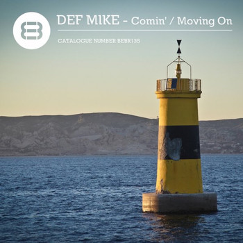 DEF Mike - Comin' / Moving On