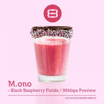 M.ono - Black Raspberry Fields / 96kbps Preview