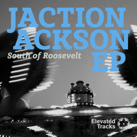 South Of Roosevelt - Jaction Ackson EP
