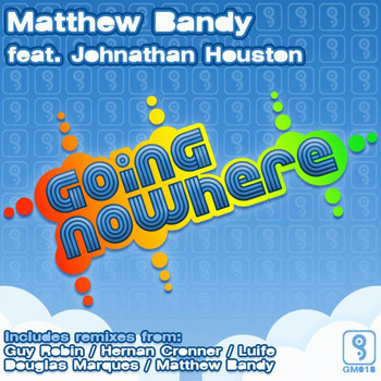 Matthew Bandy feat. Johnathan Houston - Going Nowhere