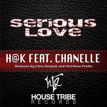 h@k & Chanelle - Serious Love (feat. Chanelle)
