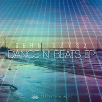 Serg Szysz - Dance n Beats EP