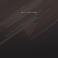 Renato (DE) - Cheap Talk EP