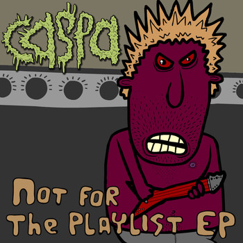Caspa - Not For the Playlist
