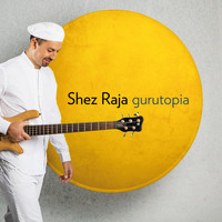 Shez Raja - Gurutopia