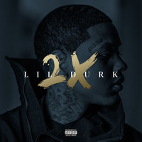 Lil Durk - Lil Durk 2X (Deluxe [Explicit])