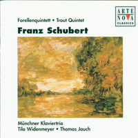 Münchner Klaviertrio - Schubert: Forellenquintett