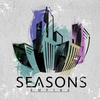 Seasons - Empire