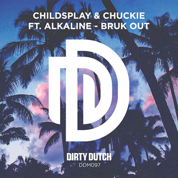 ChildsPlay, Chuckie feat. Alkaline - Bruk Out