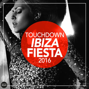 Various Artists - Touchdown IBIZA FIESTA 2016