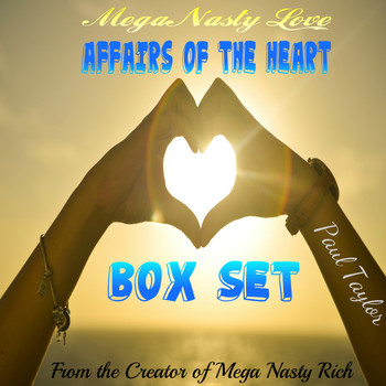 Paul Taylor - Mega Nasty Love: Affairs of the Heart Box Set