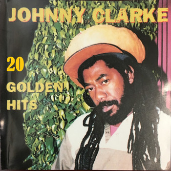 Johnny Clarke - 20 Golden Hits