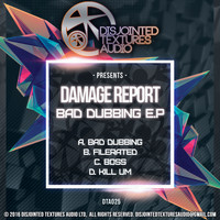 Damage Report - Bad Dubbing (Explicit)