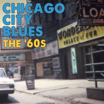 Various Artists - Chicago City Blues The '60s