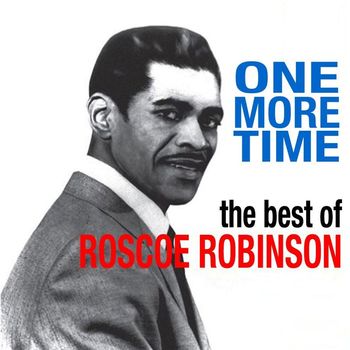 Roscoe Robinson - One More Time