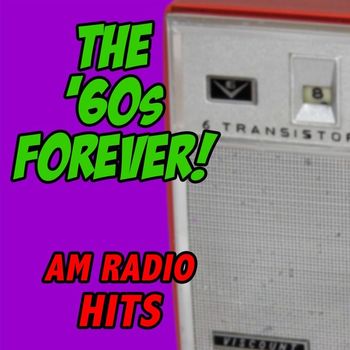 Various Artists - The '60s Forever! AM Radio Hits