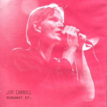 Jim Carroll - Runaway