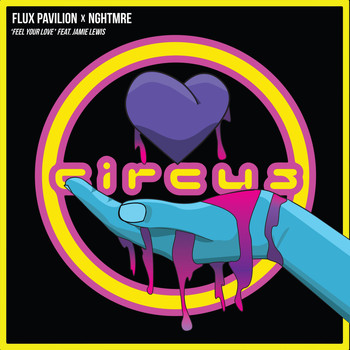 Flux Pavilion & NGHTMRE - Feel Your Love