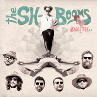 The Sh-Booms - Usage Fee EP