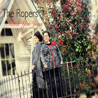 The Ropers - Thank You Jesus