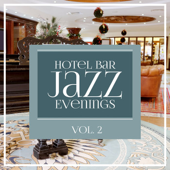 Various Artists - Hotel Bar Jazz Evenings, Vol. 2