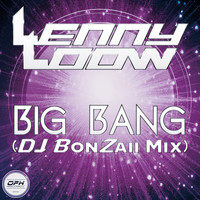 Lenny Loow - Big Bang (DJ Bonzaii Mix)
