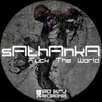 Sathanka - Fuck the World