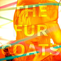 The Fur Coats - Desperate